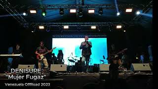 Denisure Funkyband  Mujer Fugaz En Vivo Venezuela OffRoad 2023 denisure [upl. by Devon]