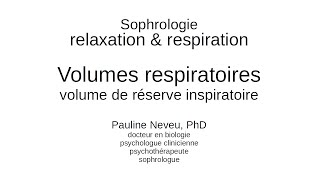 Sophrologie – Volume de Réserve Inspiratoire  apnées et expirations – Dr Pauline Neveu [upl. by Ecadnac]