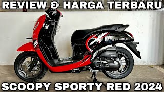 REVIEW amp HARGA TERBARU SCOOPY 2024 TIPE SPORTY [upl. by Sheena]