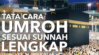 Tata Cara Umroh dan Bacaannya yang Benar Cara Umroh Sesuai Sunnah 2019 LENGKAP [upl. by Nylrad]