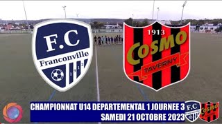 SAMEDI 21 OCTOBRE U14 D1 FC FRANCONVILLE  COSMO TAVERNY FC LE MATCH [upl. by Cammy]