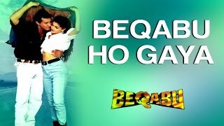 Beqabu Ho Gaya  Beqabu  Sanjay Kapoor amp Mamta Kulkarni  Udit Alka amp Anu Malik  90s Hindi Songs [upl. by Ynnhoj]