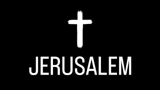 Jerusalem [upl. by Radborne]