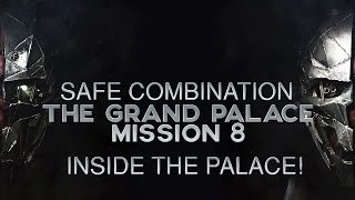 Dishonored 2 Mission 8 First Captains Safe Combination Location Inside the Palace [upl. by Eatnoled]