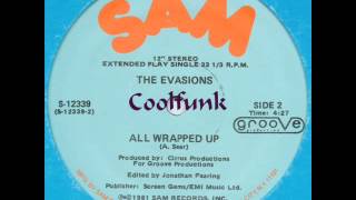 The Evasions  All Wrapped Up 12quot DiscoFunk 1981 [upl. by Dympha]