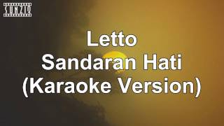 Letto  Sandaran Hati Karaoke Version  Lyrics No Vocal sunziq [upl. by Sucramed965]