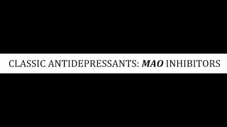 STAHLS  CH 7  PT 18  CLASSIC ANTIDEPRESSANTS MAO INHIBITORS  psychiatrypsychopharmacology [upl. by Nilo]