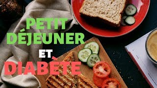 DIABÈTE et PETITDÉJEUNER  un diabétique devrait manger copieusement le matin [upl. by Newol]