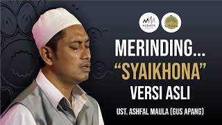 SYAIKHONA VERSI ASLI BIKIN MERINDING [upl. by Annairdua]