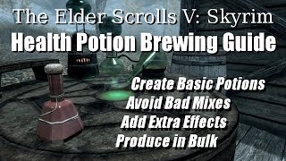 Skyrim Health Potion Guide [upl. by Nimoynib728]