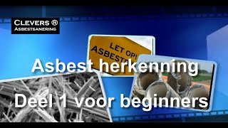 Asbestherkenning deel 1 Clevers Asbestsanering [upl. by Ihtac536]