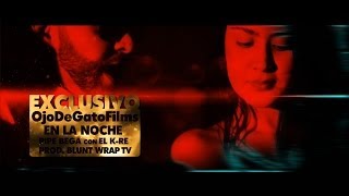 PIPE BEGA Feat KARE  EN LA NOCHE [upl. by Risay]