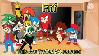 Fnf react to Tails Gets Trolled V4 mod Gacha club [upl. by Jariv]