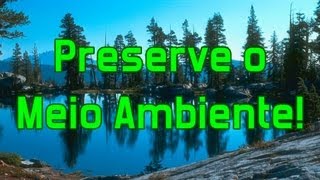 Preserve o Meio Ambiente [upl. by Drusi]