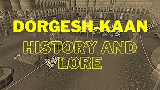 The history and lore of DorgeshKaan in Old School Runescape [upl. by Ivey]