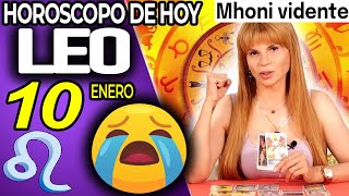 😭 𝐋𝐋𝐎𝐑𝐀𝐑𝐀𝐒 𝐂𝐎𝐍 𝐄𝐒𝐓𝐎 😭 MONHI VIDENTE 🔮 Horoscopo de hoy LEO 10 DE ENERO 2024 ❤️ horóscopo diario LEO [upl. by Norabel]