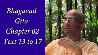 Bhakti Shastri 050  Bhagavad Gita Chapter 02 Text 13 to 17 [upl. by Lalaj43]