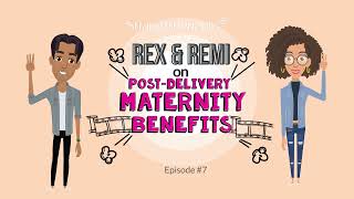 E 7 Rex amp Remi on PostDelivery Maternity Benefits [upl. by Asselam910]