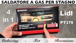 Saldatore a gas per stagno Parkside lidl Cannello e soffiatore aria calda PT 370 PT370 [upl. by Ballinger]