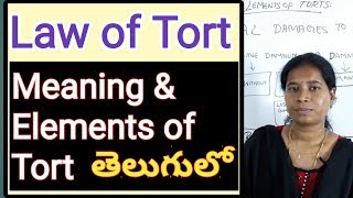 Law of Torts Meaning and Elements of Tort in Telugu Advocate Sowjanya hyderabad [upl. by Halbert255]