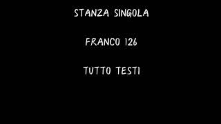 STANZA SINGOLA  FRANCO126 FEAT TOMMASO PARADISO TESTOAUDIO [upl. by Iruahs]