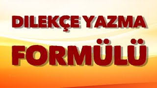 DİLEKÇE YAZMA FORMÜLÜ [upl. by Reema]