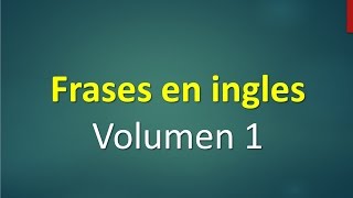 Lista de frases básicas para aprender inglés [upl. by Alithia]