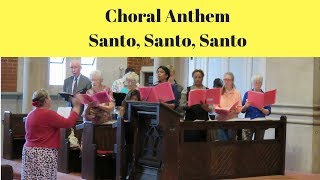 Choral Anthem Holy Holy Holy  Trinity Sunday 11th June 2017  Trinity Sunday  Watford UK [upl. by Iran]