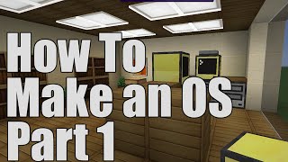 How to Make an Operating System  ComputerCraft Tutorial 1 [upl. by Denae]