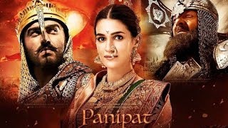 Panipat Full Movie Hindi 2019 SanjayDutt Arjun Kapoor Kriti Sanon HindiMovie [upl. by Otreblon858]