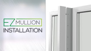 EZ Mullion Installation [upl. by Garreth]