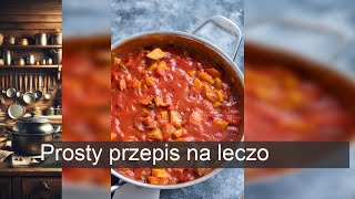 Prosty przepis na leczo [upl. by Vicki450]