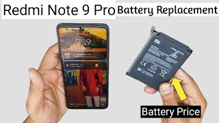 Redmi Note 9 Pro Battery Replacement amp Battery Price 900rs With Fitting [upl. by Yetta]