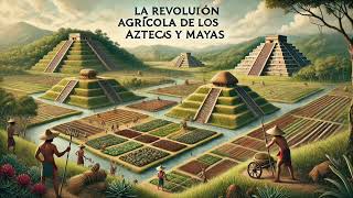 La Evolución Agrícolas de los Aztecas y Mayas audio libro completo [upl. by Moira423]