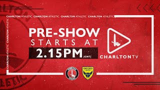 PRE SHOW LIVE  CHARLTON v OXFORD UNITED [upl. by Drofiar]