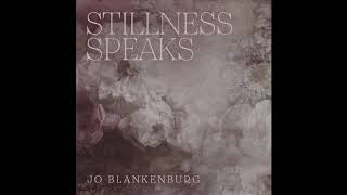 Jo Blankenburg  Stillness Speaks Solo Piano Album [upl. by Ecnerat]