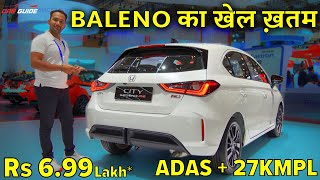 Baleno का खेल ख़तम  Honda City HATCHBACK with ADAS  27KMPL Mileage  Rs 699 Lakh🔥 [upl. by Anaigroeg]