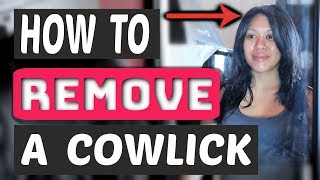 How To Remove A Cowlick [upl. by Vernice]