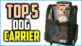 Top 5 Best Dog Carrier in 2024 [upl. by Ggerk975]