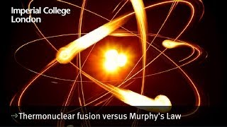 Thermonuclear fusion versus Murphys Law [upl. by Lanie93]