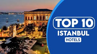 10 Best Hotels In Istanbul  Best Places To Stay In Istanbul  2023 [upl. by De Witt]