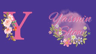 YASMIN SHOW livecomyoutube [upl. by Gelman]