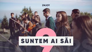 Suntem ai Săi  ENJOY Group [upl. by Saideman]