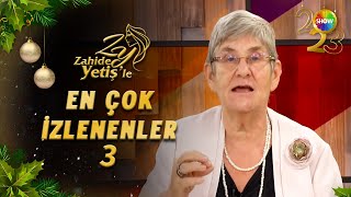 2023 En Çok İzlenenler 3  Zahide Yetişle [upl. by Nathanael]