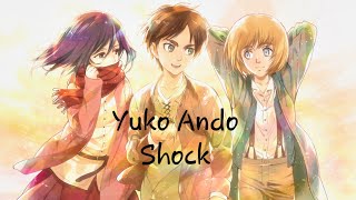 Nightcore  Shock Yuko Ando AOT Final Season ED [upl. by Eniawd]