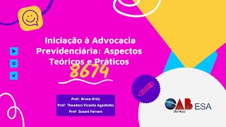 01  Iniciação à advocacia previdenciária aspectos teóricos e práticos [upl. by Nylecaj940]