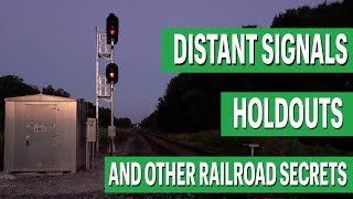 Distant Signals Holdouts and other Railroad Secrets [upl. by Gaivn]