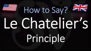 How to Pronounce Le Chatelier’s Principle CORRECTLY Physical Law Pronunciation [upl. by Tiffie216]