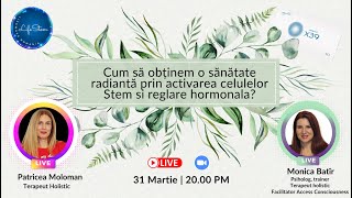 Stimularea celulelor stem si reglarea hormonalaPatricea Moloman amp Monica Batir [upl. by Anatlus]