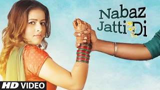 NABAZ JATTI DI Video Song  INDER KAUR  Latest Punjabi songs 2017 [upl. by Nuahsed]